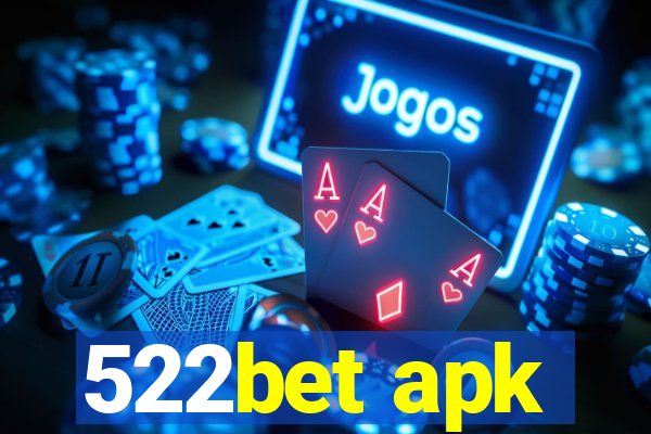 522bet apk